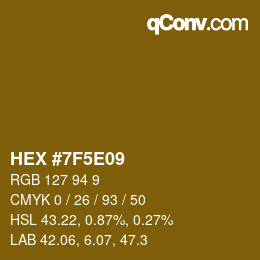 Color code: HEX #7F5E09 | qconv.com