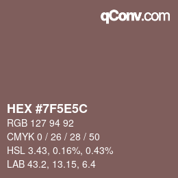 Color code: HEX #7F5E5C | qconv.com