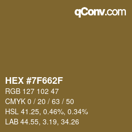 Farbcode: HEX #7F662F | qconv.com