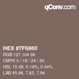 Farbcode: HEX #7F6860 | qconv.com