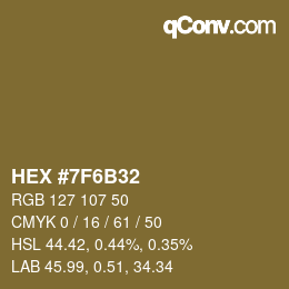 カラーコード: HEX #7F6B32 | qconv.com