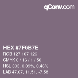 Color code: HEX #7F6B7E | qconv.com