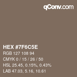 Farbcode: HEX #7F6C5E | qconv.com