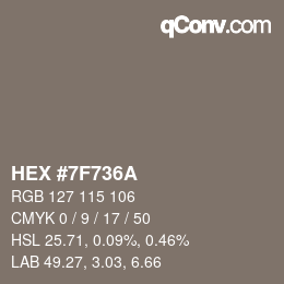 Farbcode: HEX #7F736A | qconv.com