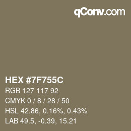 Farbcode: HEX #7F755C | qconv.com