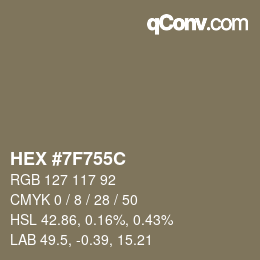 Farbcode: HEX #7F755C | qconv.com