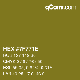 颜色代码: HEX #7F771E | qconv.com