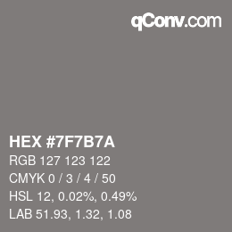 Color code: HEX #7F7B7A | qconv.com