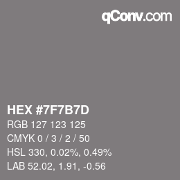 Color code: HEX #7F7B7D | qconv.com