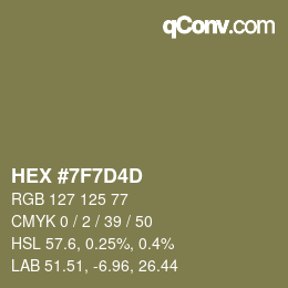 Color code: HEX #7F7D4D | qconv.com