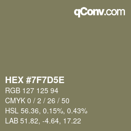 カラーコード: HEX #7F7D5E | qconv.com