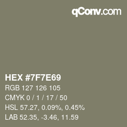 Color code: HEX #7F7E69 | qconv.com