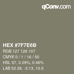 Color code: HEX #7F7E6B | qconv.com