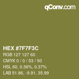 Color code: HEX #7F7F3C | qconv.com