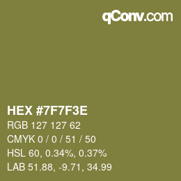Color code: HEX #7F7F3E | qconv.com