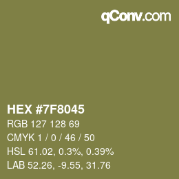 カラーコード: HEX #7F8045 | qconv.com