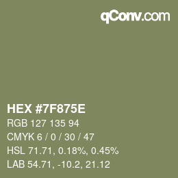颜色代码: HEX #7F875E | qconv.com