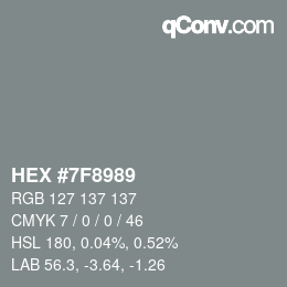 カラーコード: HEX #7F8989 | qconv.com