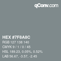 Color code: HEX #7F8A8C | qconv.com