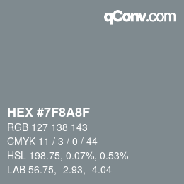 Color code: HEX #7F8A8F | qconv.com