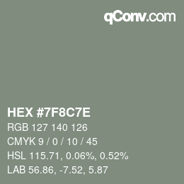 カラーコード: HEX #7F8C7E | qconv.com