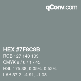 Color code: HEX #7F8C8B | qconv.com