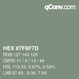 カラーコード: HEX #7F8F7D | qconv.com
