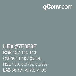 Farbcode: HEX #7F8F8F | qconv.com