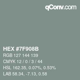 颜色代码: HEX #7F908B | qconv.com