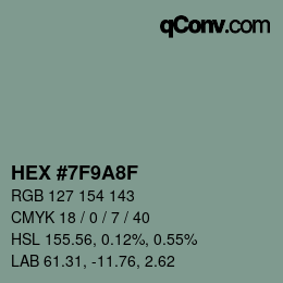 颜色代码: HEX #7F9A8F | qconv.com
