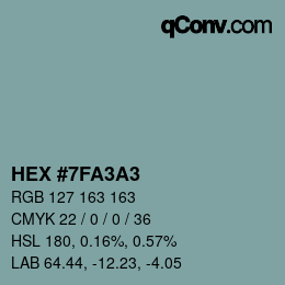 カラーコード: HEX #7FA3A3 | qconv.com