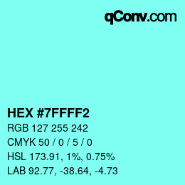 Color code: HEX #7FFFF2 | qconv.com