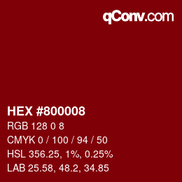 Color code: HEX #800008 | qconv.com