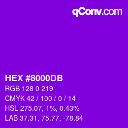 カラーコード: HEX #8000DB | qconv.com