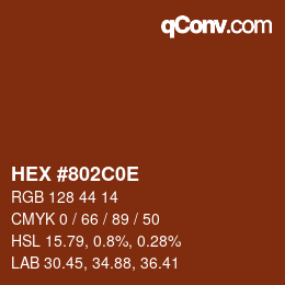 カラーコード: HEX #802C0E | qconv.com