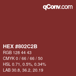颜色代码: HEX #802C2B | qconv.com