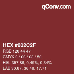 カラーコード: HEX #802C2F | qconv.com