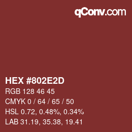 颜色代码: HEX #802E2D | qconv.com