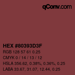 Code couleur: HEX #80393D3F | qconv.com