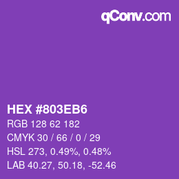 カラーコード: HEX #803EB6 | qconv.com