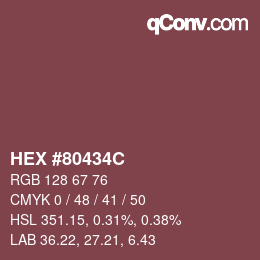 颜色代码: HEX #80434C | qconv.com