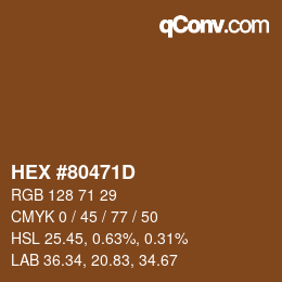 Farbcode: HEX #80471D | qconv.com