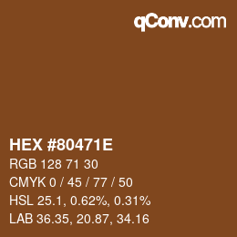 颜色代码: HEX #80471E | qconv.com