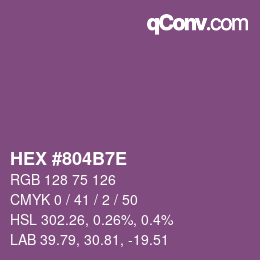 カラーコード: HEX #804B7E | qconv.com