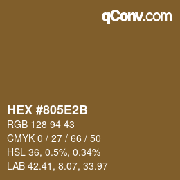 カラーコード: HEX #805E2B | qconv.com