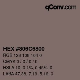 Color code: HEX #806C6800 | qconv.com