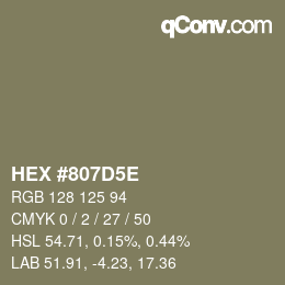 カラーコード: HEX #807D5E | qconv.com