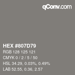 カラーコード: HEX #807D79 | qconv.com