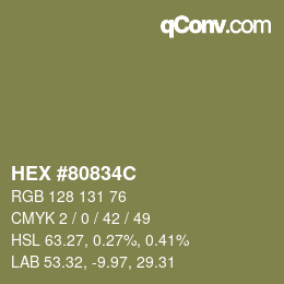 Farbcode: HEX #80834C | qconv.com