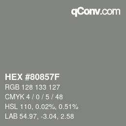 颜色代码: HEX #80857F | qconv.com